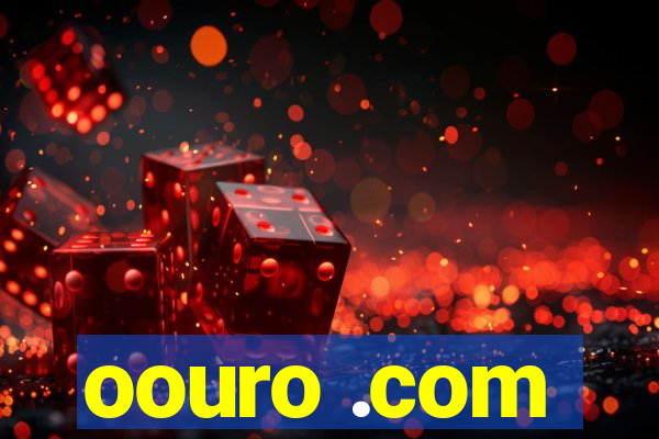 oouro .com